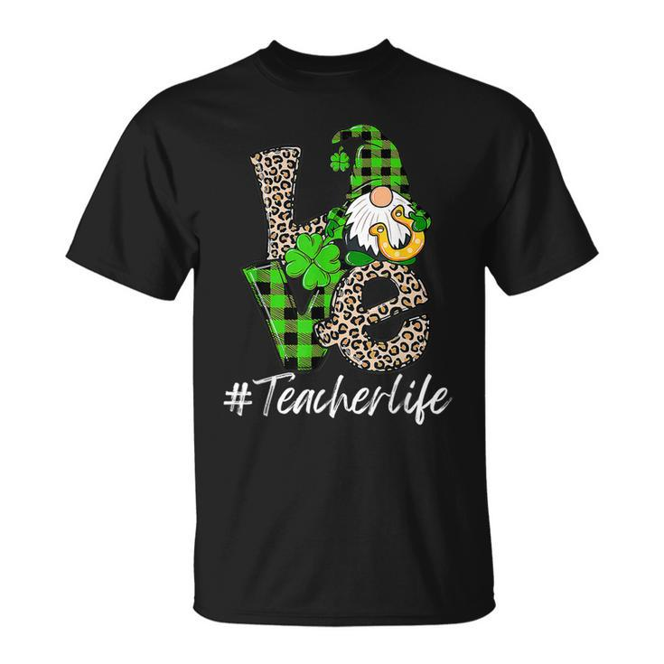 Love Teacher Life Gnomies St Patricks Day Gnome Shamrock T-Shirt