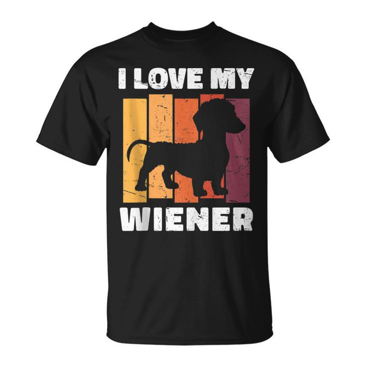 I Love My Wiener Dog Dachshund Dad Dog Lover Pun T-Shirt