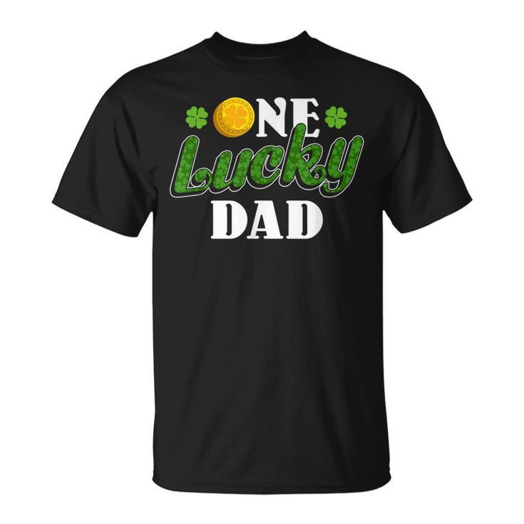 Luck Of The Irish St Patricks Day One Lucky Dad Unisex T-Shirt