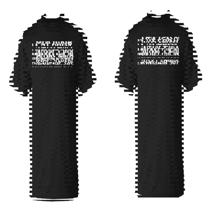 Maintenance Technician Job Title Maintenance Technician  Unisex T-Shirt