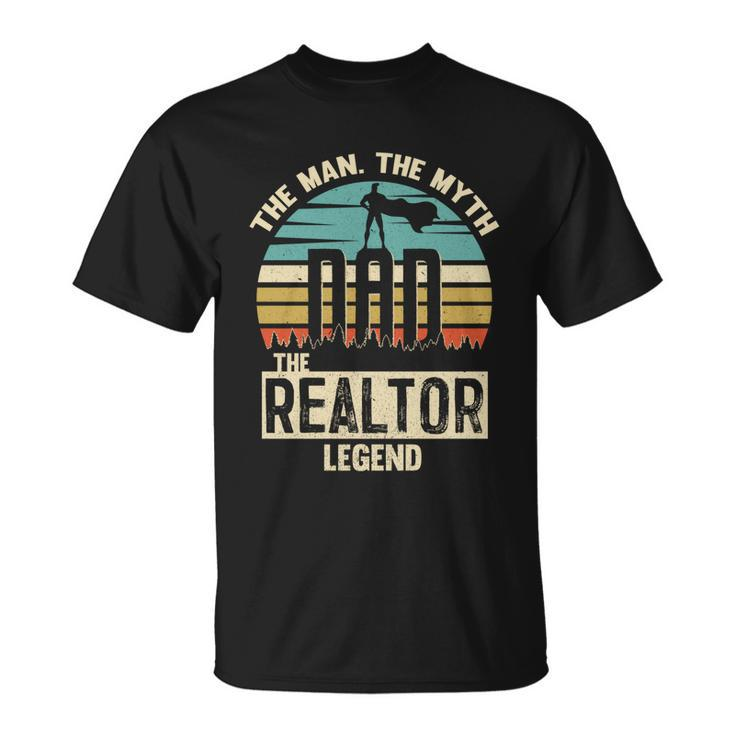 Man Myth Legend Dad Realtor Amazing Daddy Novelty Cute Gift Unisex T-Shirt