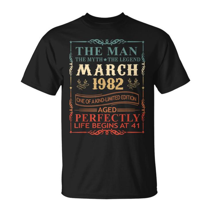 March 1982 The Man Myth Legend 41 Year Old Birthday Gifts Unisex T-Shirt