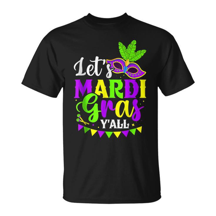 Lets Mardi Gras Yall New Orleans Fat Tuesdays Carnival T-Shirt