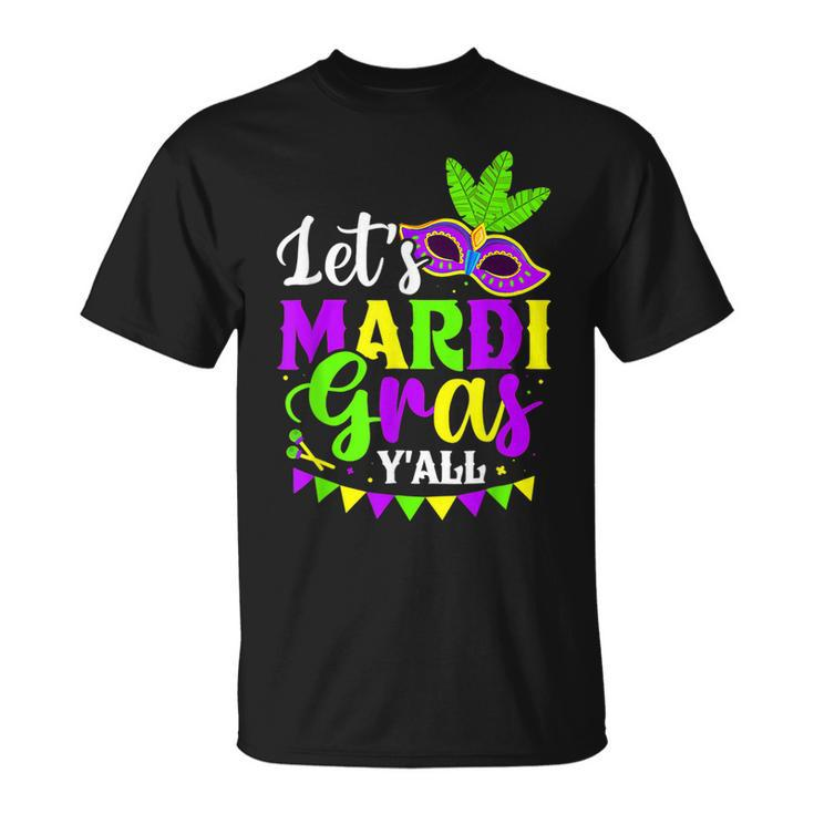 Lets Mardi Gras Yall New Orleans Fat Tuesdays Carnival T-Shirt