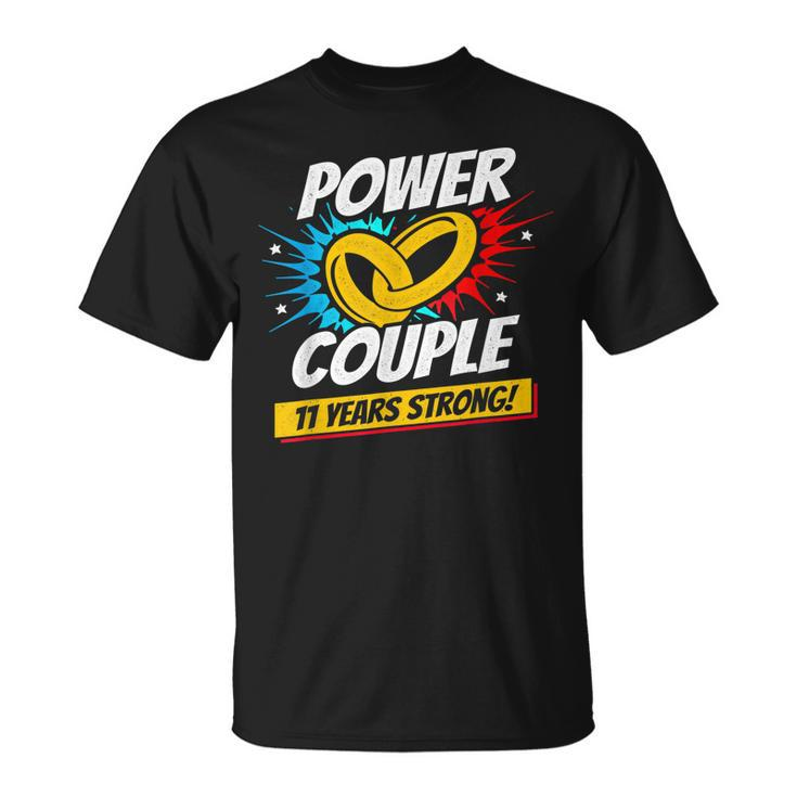 Married 11 Years - Power Couple - 11Th Wedding Anniversary  Unisex T-Shirt