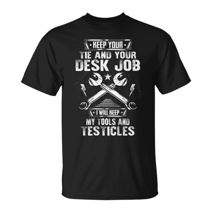 Mechanic Funny  Desk Job Vs Tools Craftsmen Humor Unisex T-Shirt