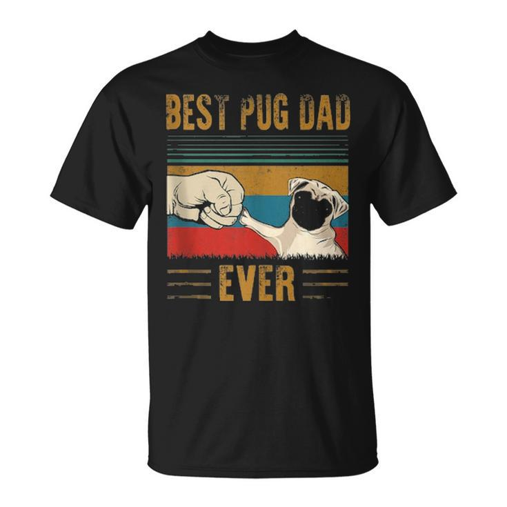 Mens Best Pug Dad Ever Funny Pug Daddy Fathers Day Gifts Unisex T-Shirt