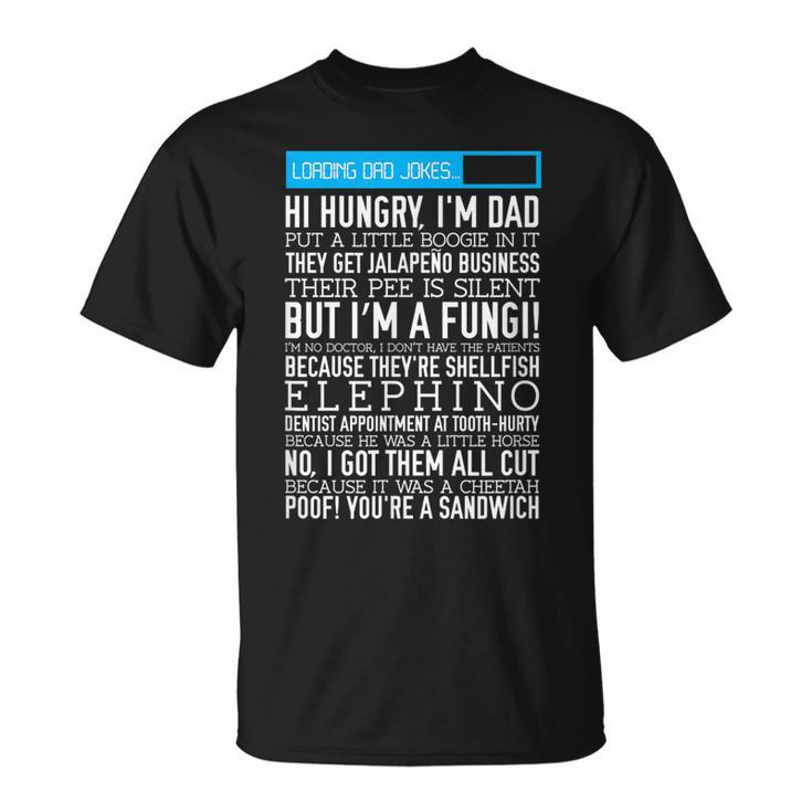 Mens Dad Jokes  Funny Fathers Day Gift Loading Puns Unisex T-Shirt
