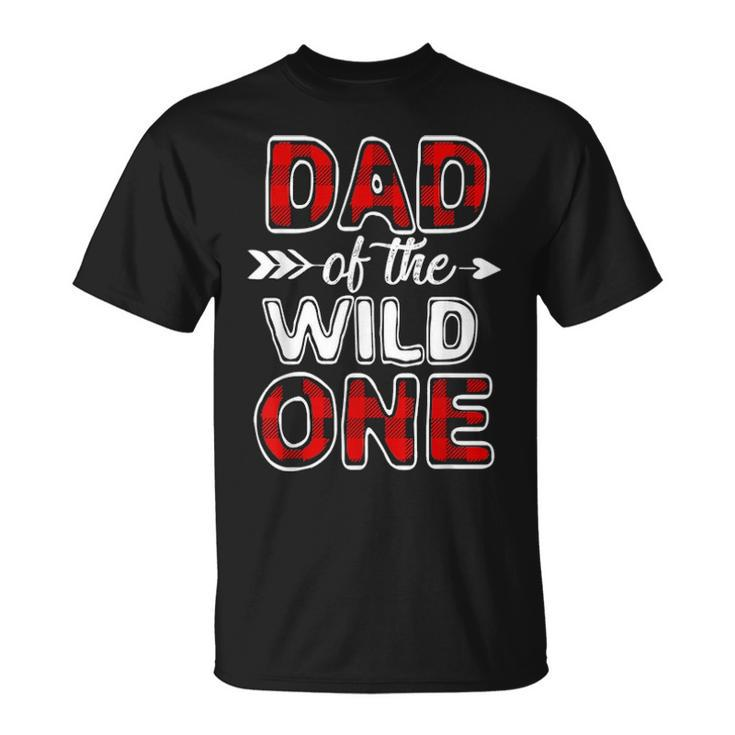 Mens Dad Of The Wild One Buffalo Plaid Fathers Day Gift Unisex T-Shirt