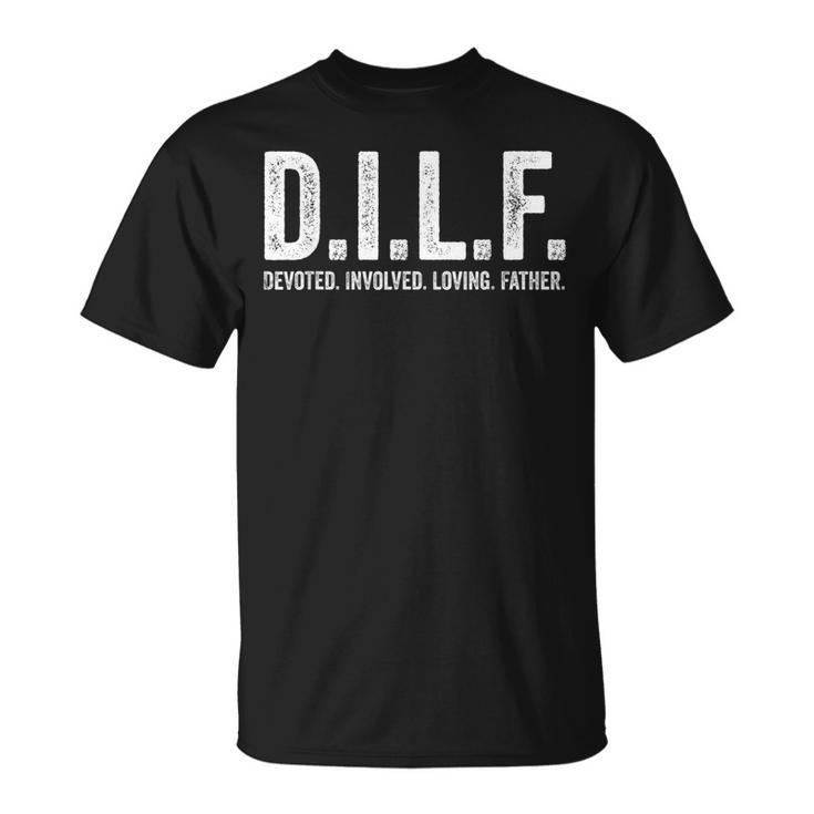 Mens Dilf  Men Funny Fathers Day Gift For Dad  Unisex T-Shirt
