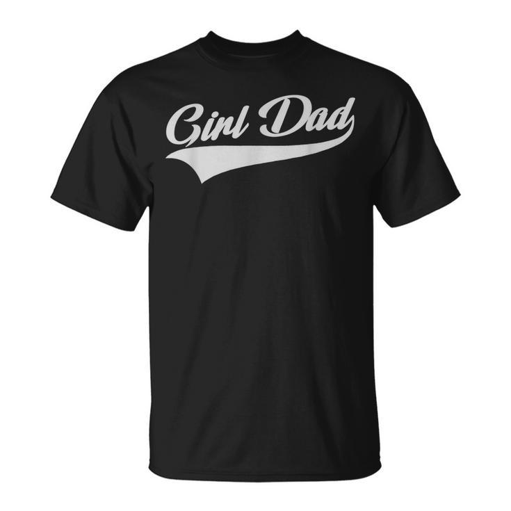 Mens Girl Dad - Father Of Girls - Proud New Girl Dad - Classic  Unisex T-Shirt