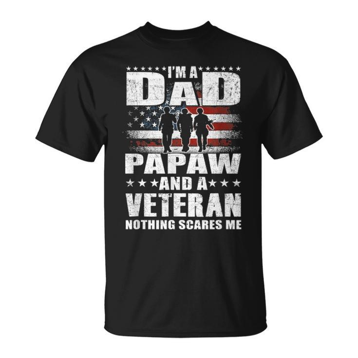 Mens I Am A Dad A Papaw And A Veteran  Fathers Day Gift Unisex T-Shirt