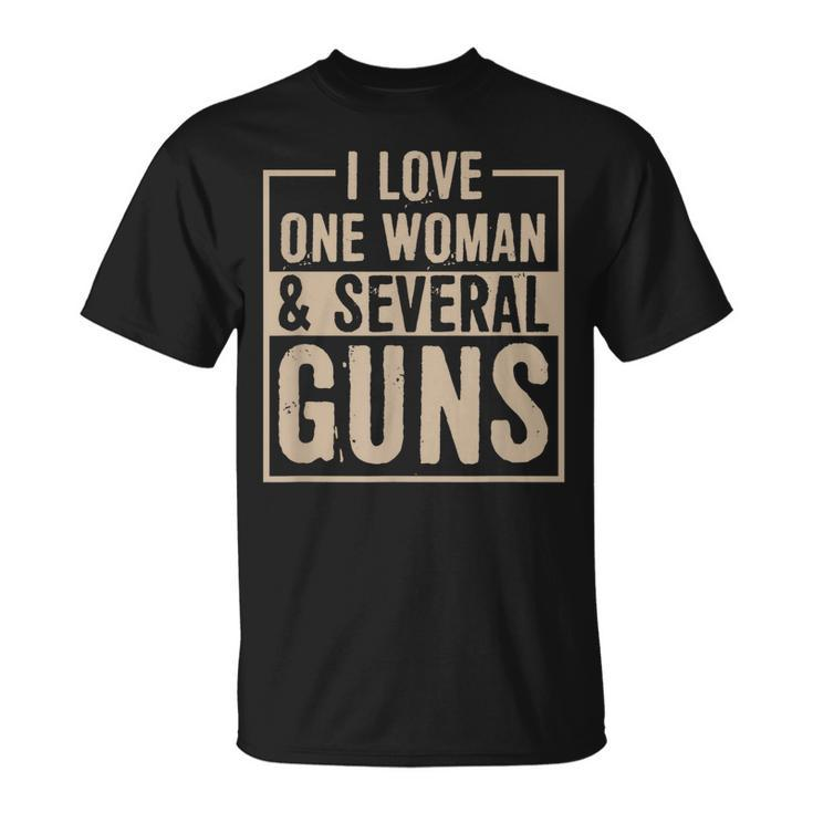 Mens I Love One Woman And Several Guns Funny 2Nd Amendment Gift  Unisex T-Shirt
