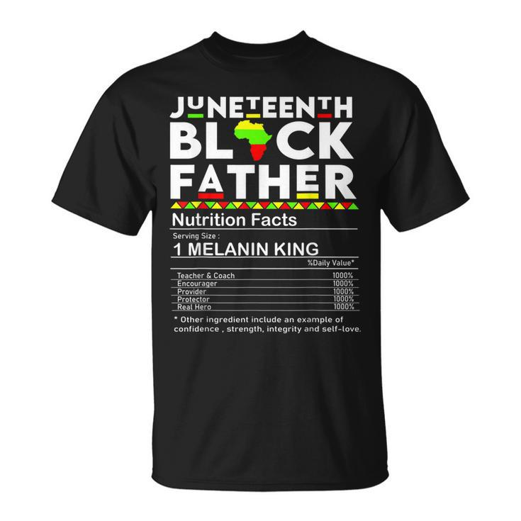 Mens Junenth Black Father Nutrition Facts Fathers Day Gift For Mens Unisex T-Shirt