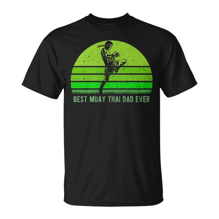 Mens Vintage Retro Best Muay Thai Dad Ever Funny Dad - Fathers Day Unisex T-Shirt