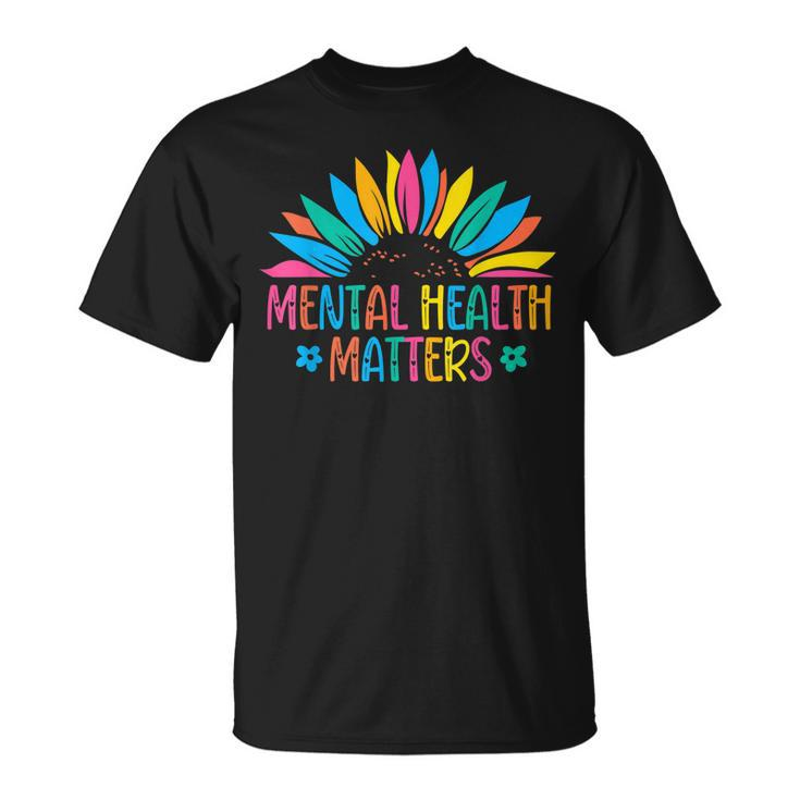 Mental Health Matters Brain Illness Mental Health Awareness  Unisex T-Shirt