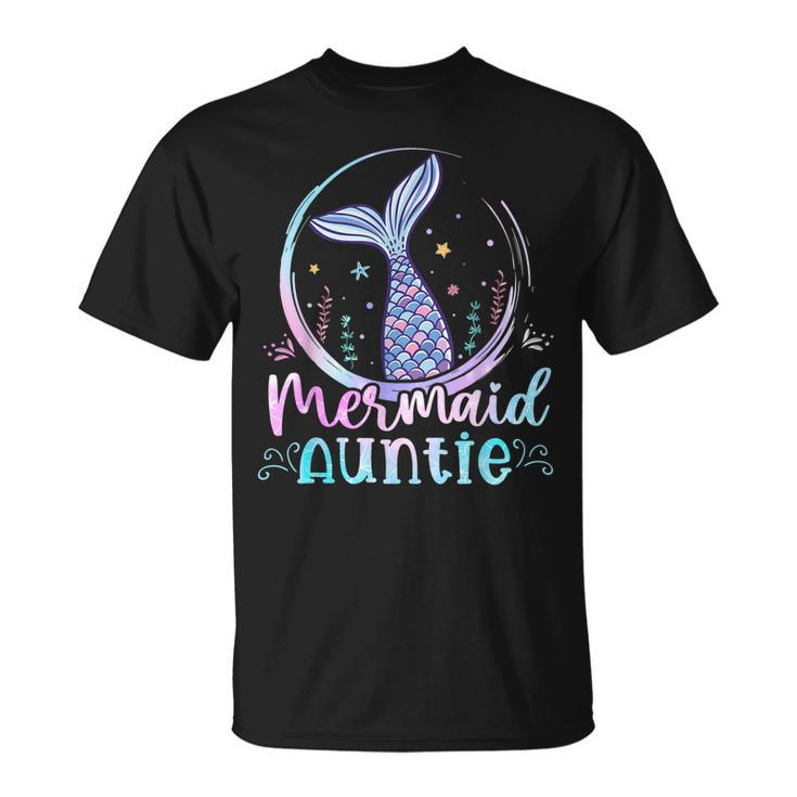 Mermaid Auntie Birthday Mermaid Family Matching Party Squad  Unisex T-Shirt
