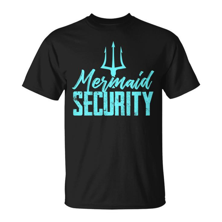 Mermaid Birthday Security Party T Shirt Dad Gift Unisex T-Shirt