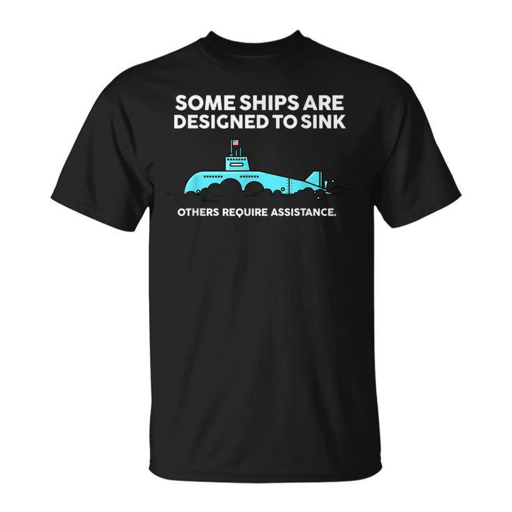 Military Submarine Veteran Gift Us Submarine Sink Unisex T-Shirt