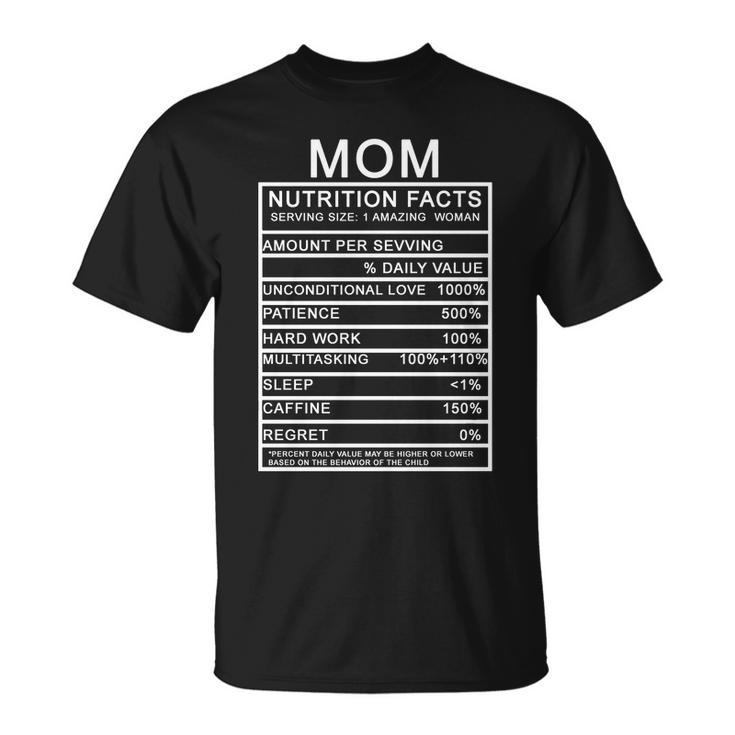 Mom Nutritional Facts Funny Unisex T-Shirt