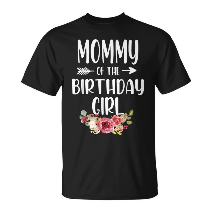 Mommy Of The Birthday Princess Mom Mama Mother  Unisex T-Shirt