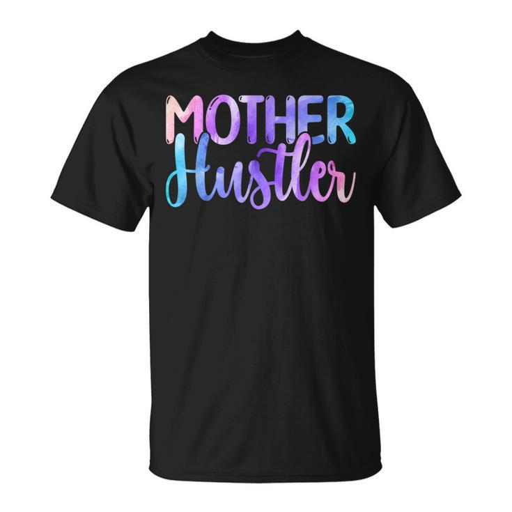 Mother Hustler - Entrepreneur Mom Mothers Day Watercolor  Unisex T-Shirt