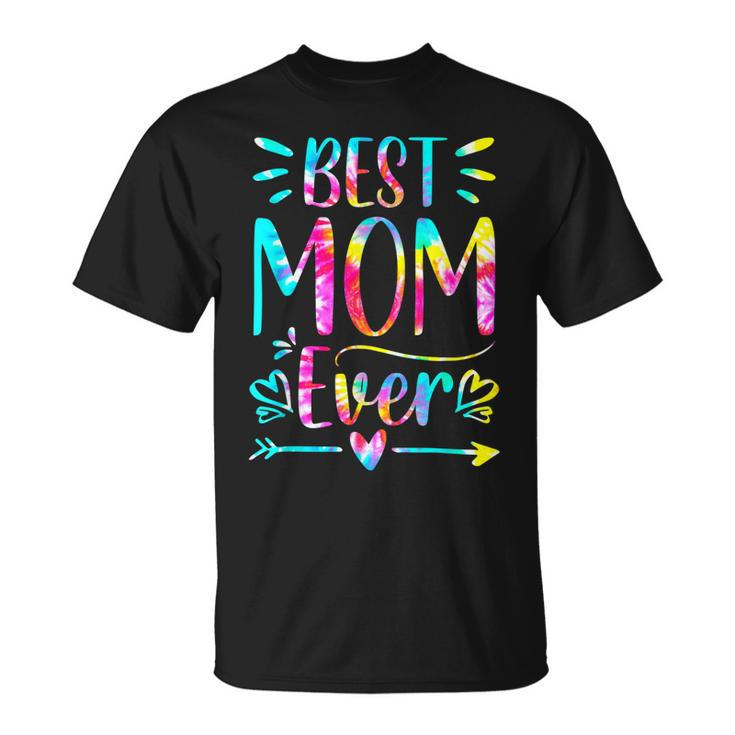 Mothers Day Best Mom Ever Gifts Tie Dye Daughter Women Mom  Unisex T-Shirt