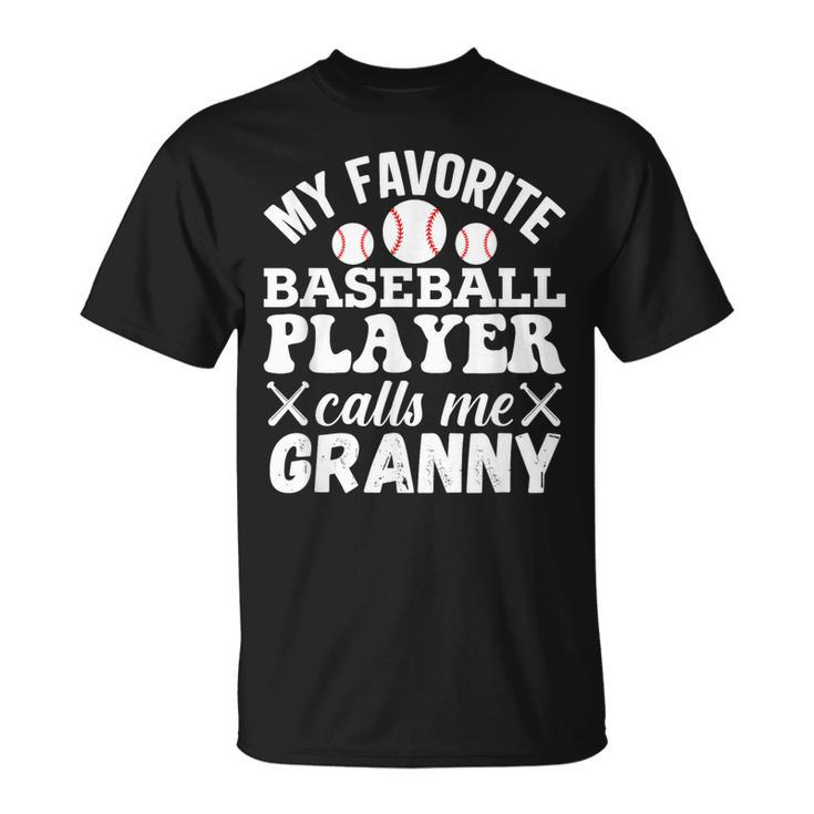 My Favorite Baseball Player Calls Me Granny Heart Ball Gifts  Unisex T-Shirt