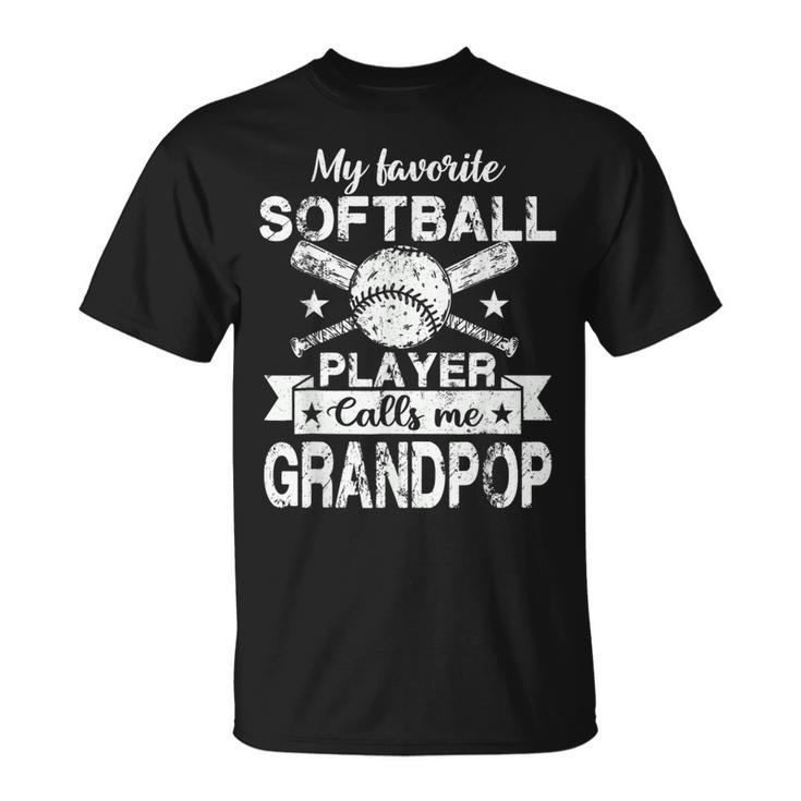 My Favorite Player Calls Me Grandpop Baseball Softball  Unisex T-Shirt