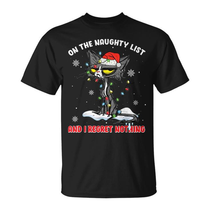 On The Naughty List And I Regret Nothing Christmas Cat T-shirt