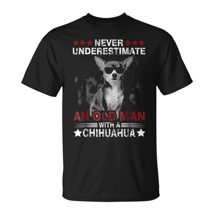 Never Underestimate An Old Man - Chihuahua Dog Unisex T-Shirt