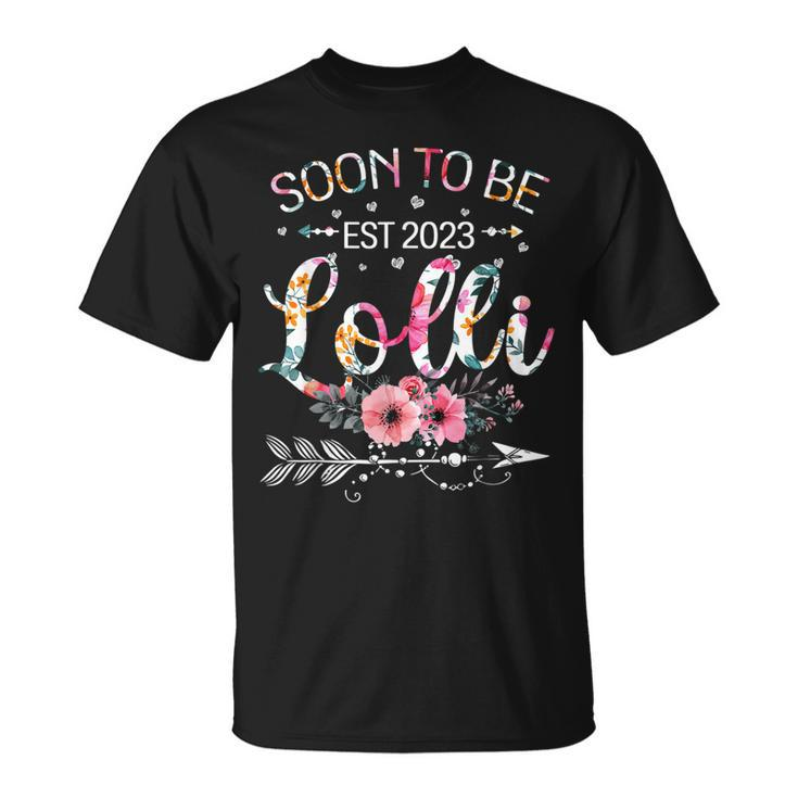 New Lolli Mothers Day Gifts | Soon To Be Lolli Est 2023 Unisex T-Shirt