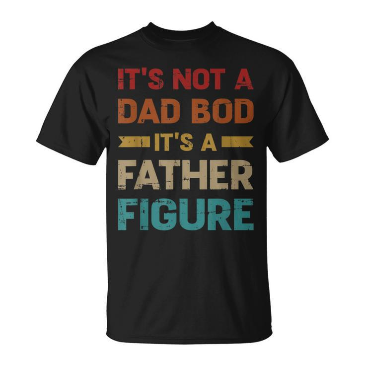 Mens Not A Dad Bod Father Vintage For Fathers Day T-Shirt