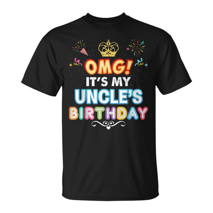 Omg Its My Uncle Birthday Happy Gift Vintage Perfect Kid Unisex T-Shirt
