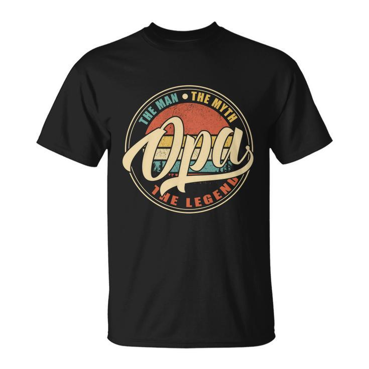 Opa The Man The Myth The Legend Vintage Retro Fathers Day Gift Unisex T-Shirt