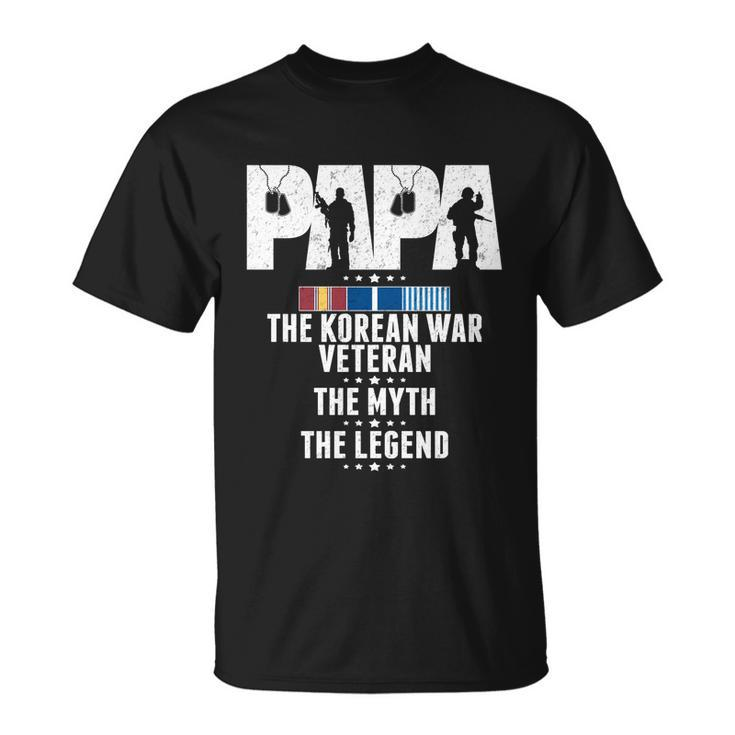 Papa The Korean War Veteran The Myth The Legend Grandpa Gift Unisex T-Shirt