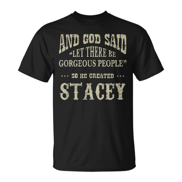Personalized Birthday Gift Idea For Person Named Stacey Unisex T-Shirt