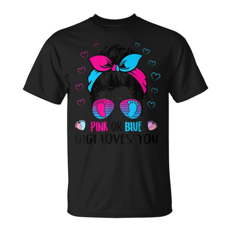 Pink Or Blue Gigi Loves You Gender Reveal Unisex T-Shirt
