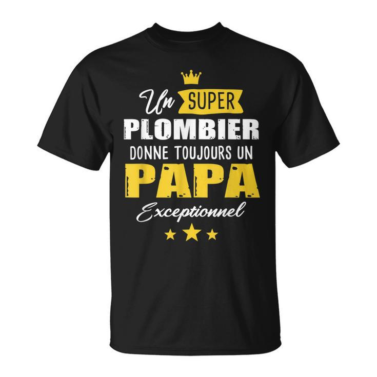 Plumber Dad Fathers Day To Be Father T-shirt