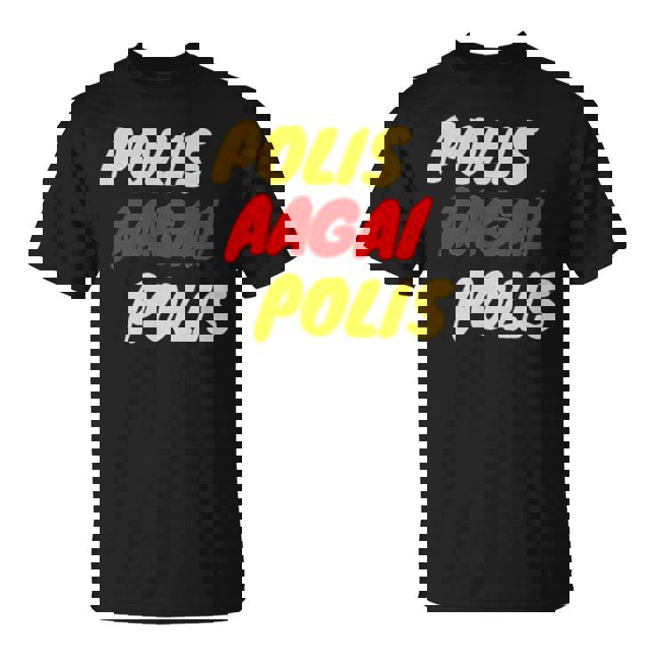 Polis Aagai Polis Unisex T-Shirt