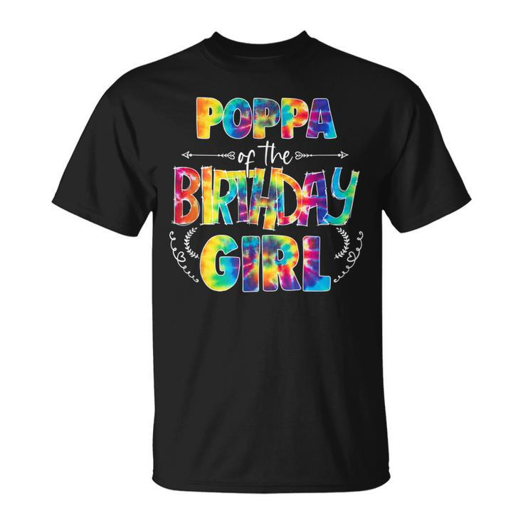 Poppa Of The Birthday Girl Matching Family Tie Dye Unisex T-Shirt