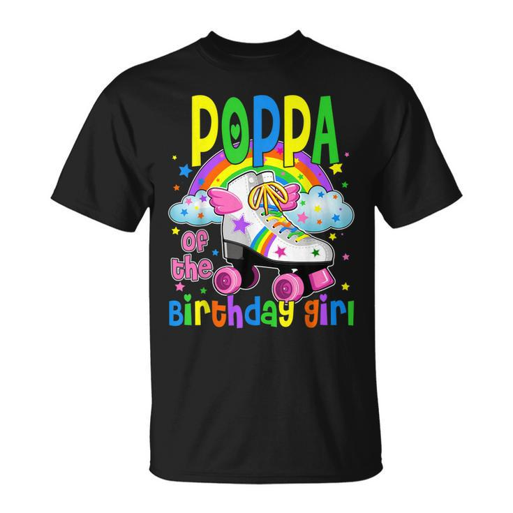 Poppa Of The Birthday Girl Rolling Skate Family Vibes Unisex T-Shirt