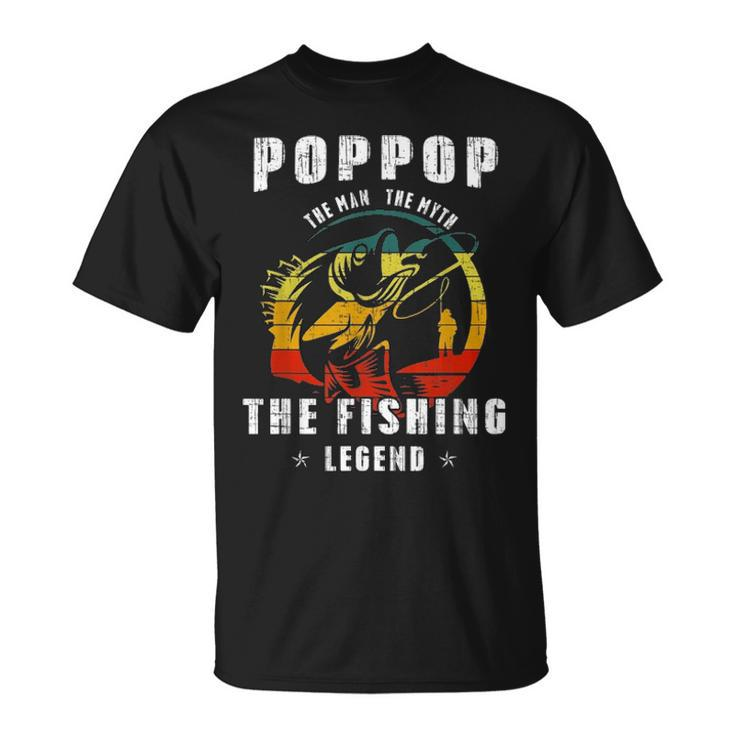 Poppop Man Myth Fishing Legend Funny Fathers Day Gift Unisex T-Shirt