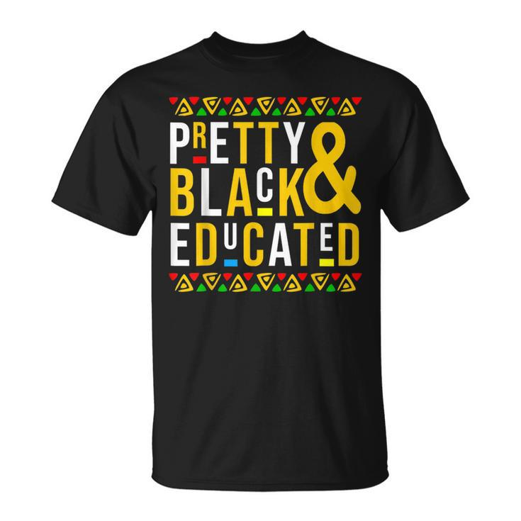 Pretty Black And Educated African Women Black History Month V7 T-Shirt