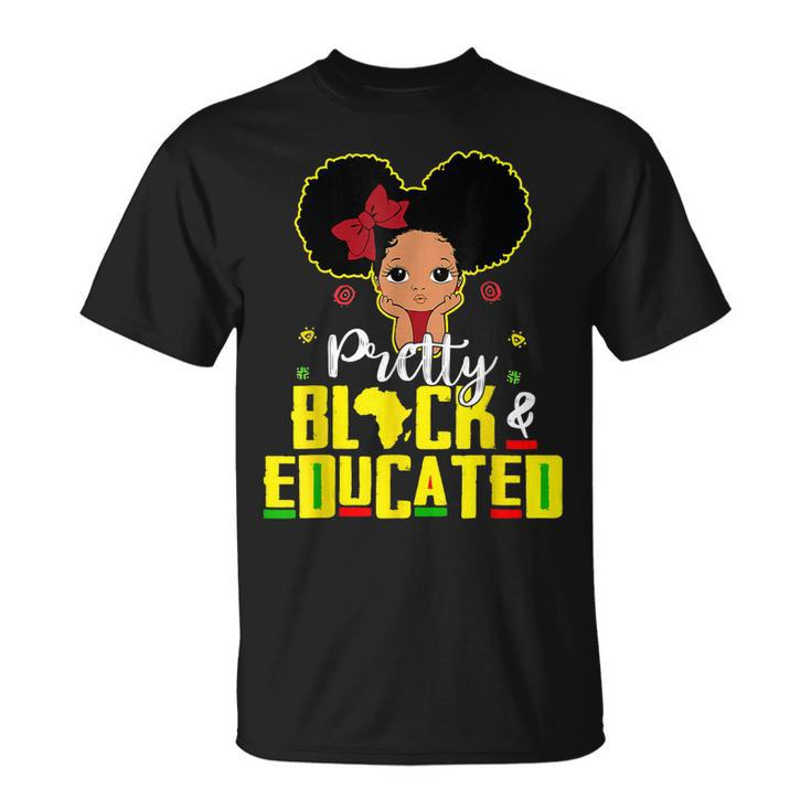 Pretty Black And Educated I Am The Strong African Queen Girl V2 T-Shirt