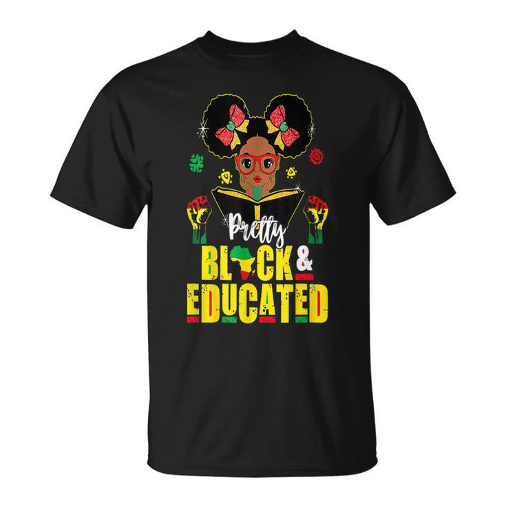 Pretty Black And Educated I Am The Strong African Queen V9 T-Shirt
