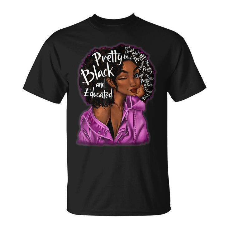 Pretty Black And Educated Woman Beautiful Queen T-Shirt