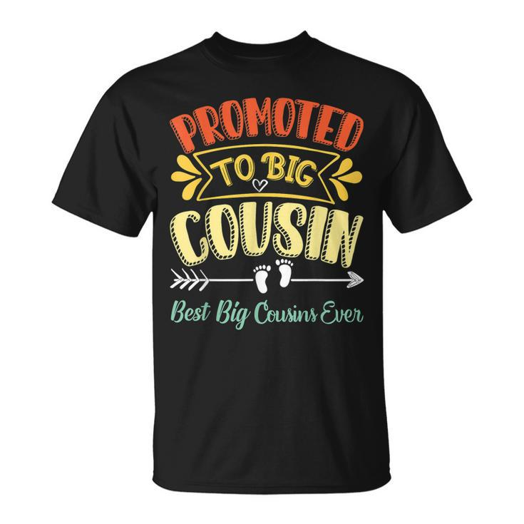 Promoted To Big Cousin Announcement Best Big Cousin Ever Unisex T-Shirt