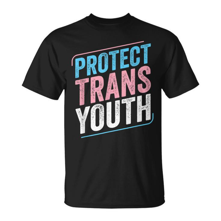 Protect Trans Youth Trans Pride Transgender Lgbt  Unisex T-Shirt