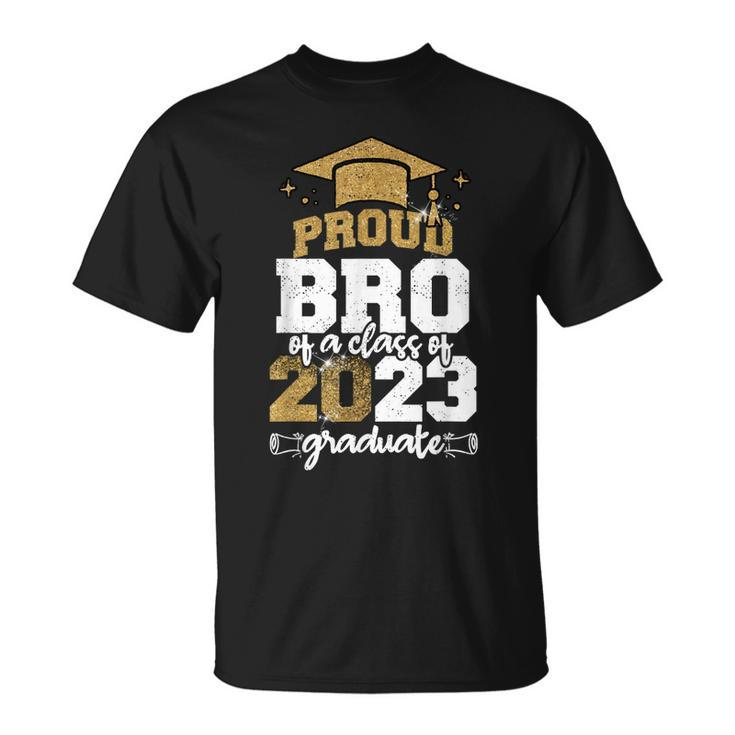 Proud Bro Of A Class Of 2023 Graduate  Unisex T-Shirt